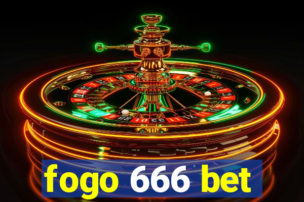 fogo 666 bet